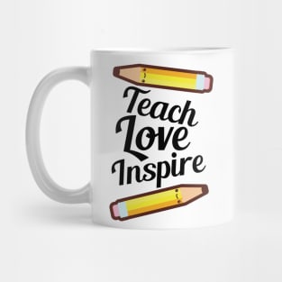 Teach Love Inspire Mug